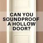 The Best Interior Door For Soundproofing